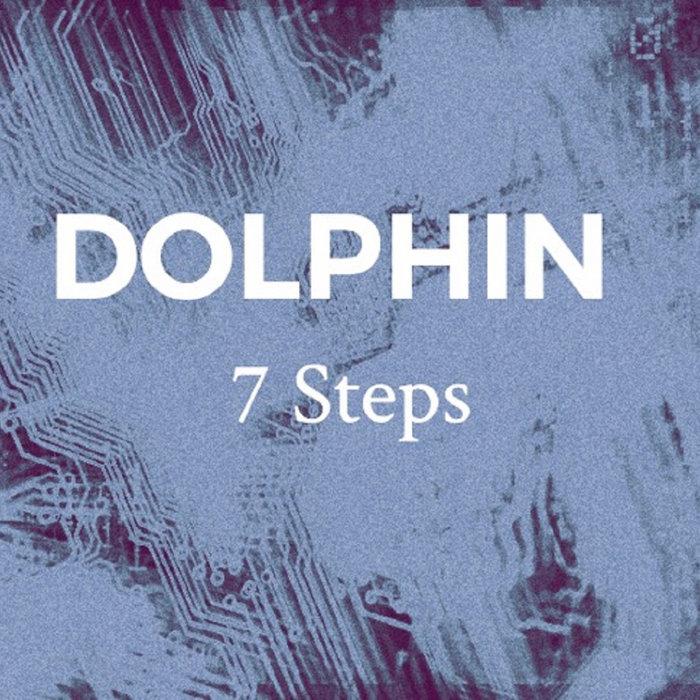 *New Single* A Side) 7 Steps / B Side) Dust - Dolphin