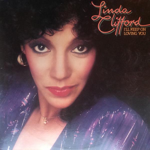 I'll Keep On Loving  You - Linda Clifford