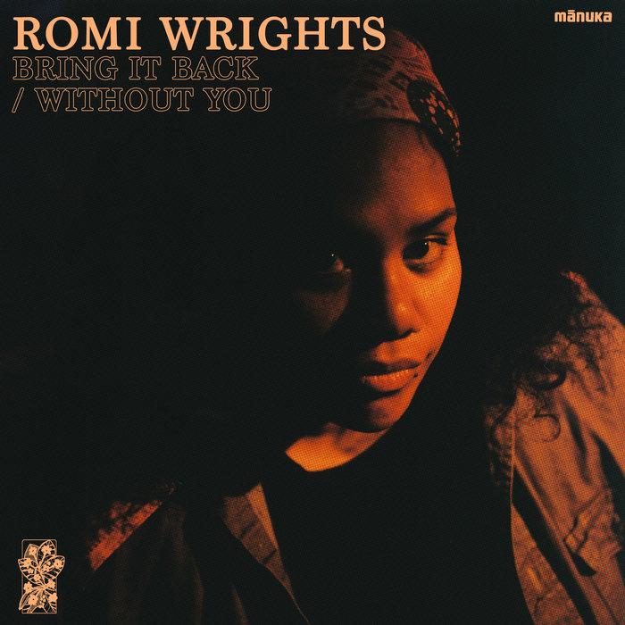 Bring It Back / Without You - Romi Wrights