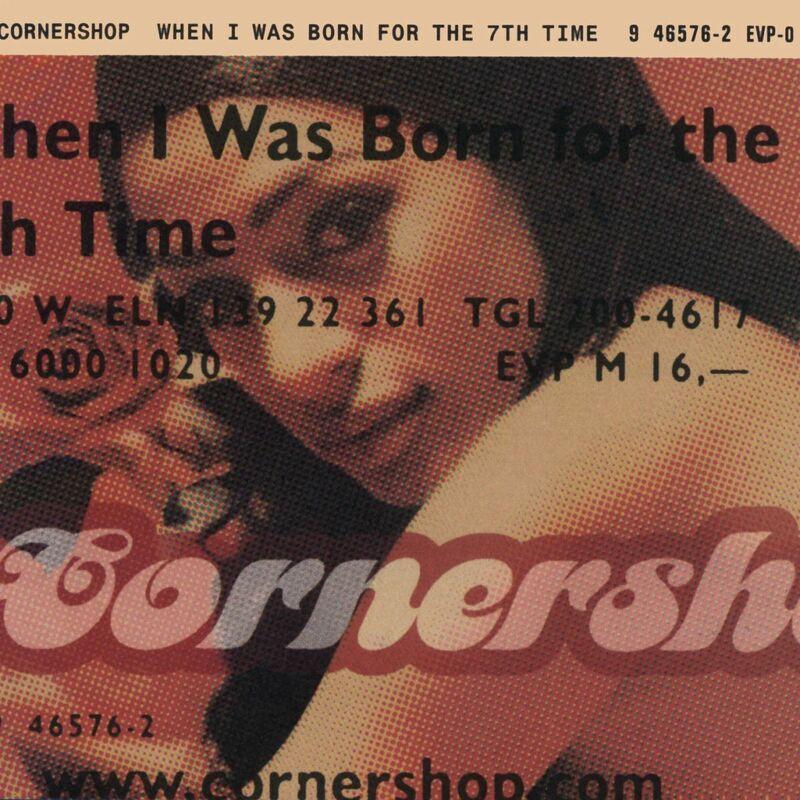 When I Was Born For The 7th Time (Expanded) - Cornershop