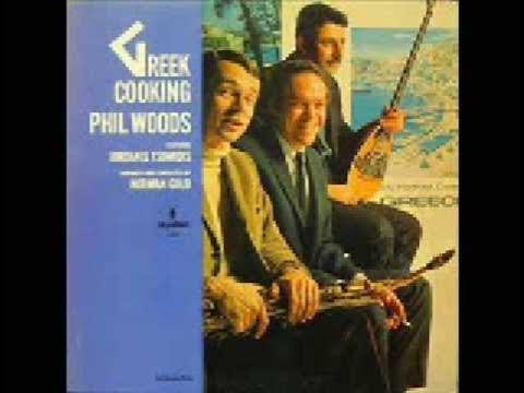 Greek Cooking - Phil Woods featuring Iordanis Tsomidis