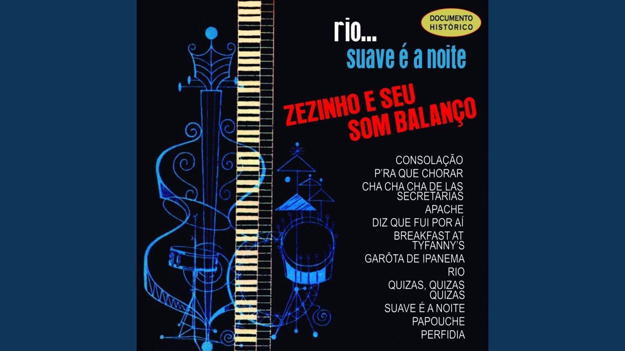 Rio...Suave É A Noite - Zezinho e seu som balanço