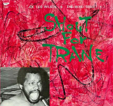 Shout For Trane - Joe Lee Wilson