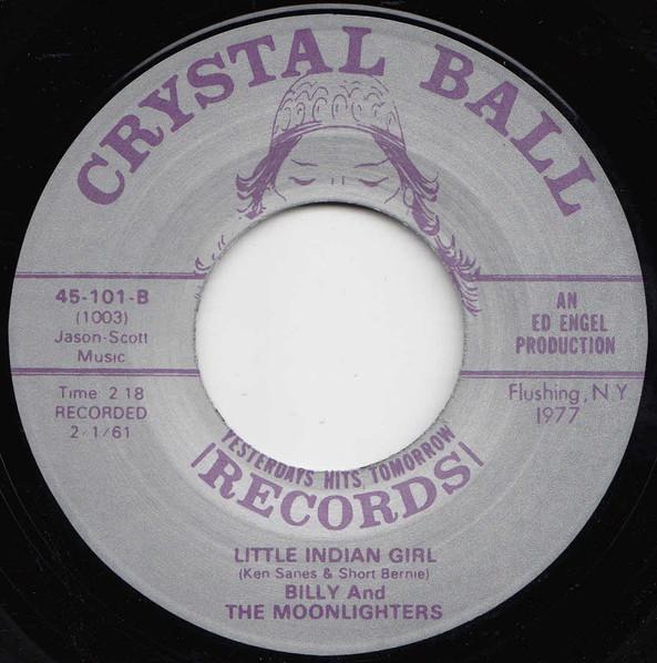 You Made Me Cry / Little Indian Girl - Billy and The Moonlighters