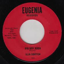 Big Boy Rock / Mailing My Last Letter - Slim Dortch