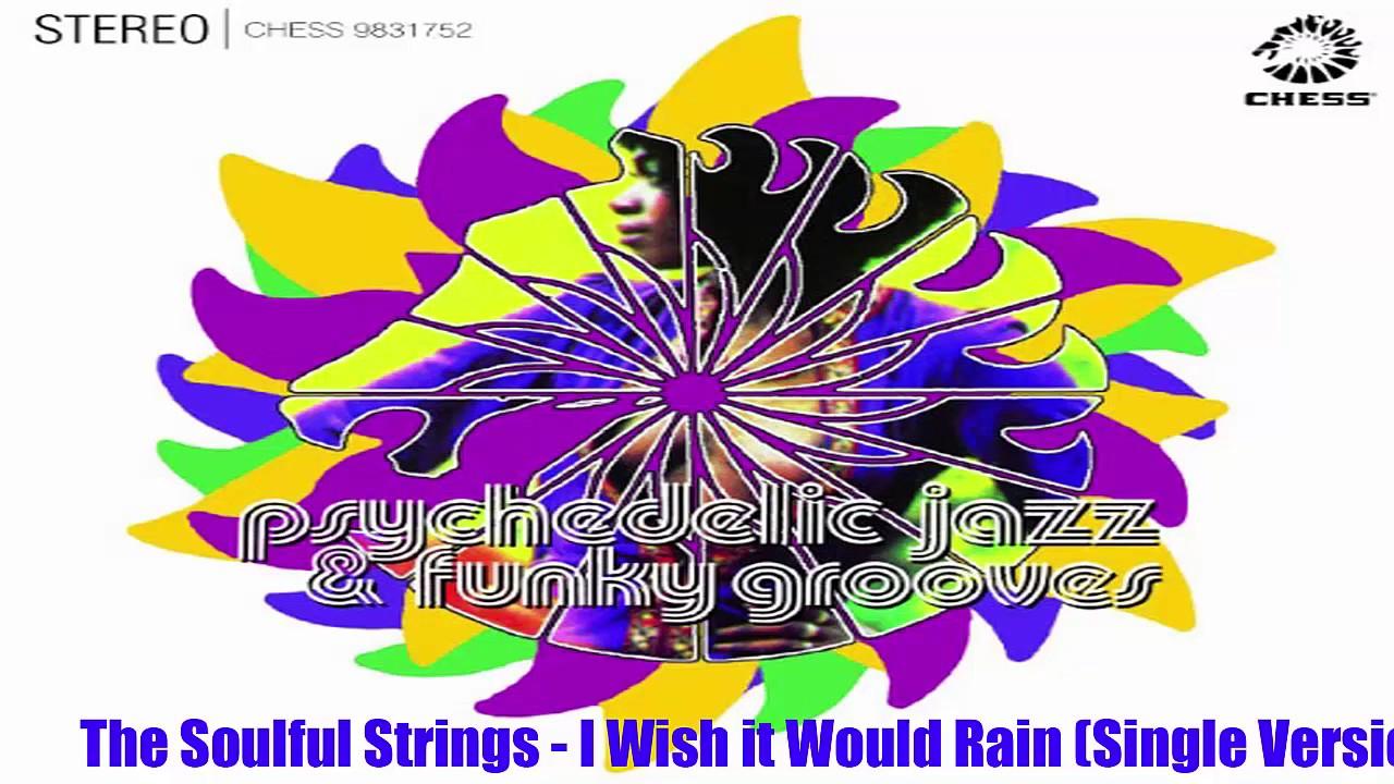 I Wish It Would Rain - The Soulful Strings