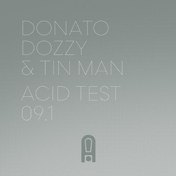 Acid Test 09.1 - Donato Dozzy & Tin Man