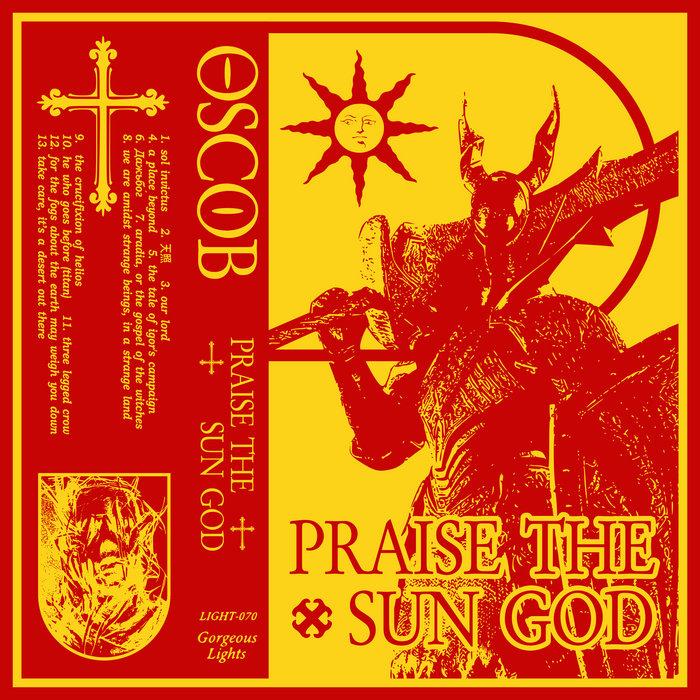 Praise The Sun God - OSCOB