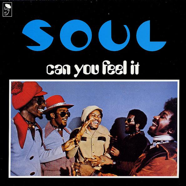 Can You Feel It - S.O.U.L.