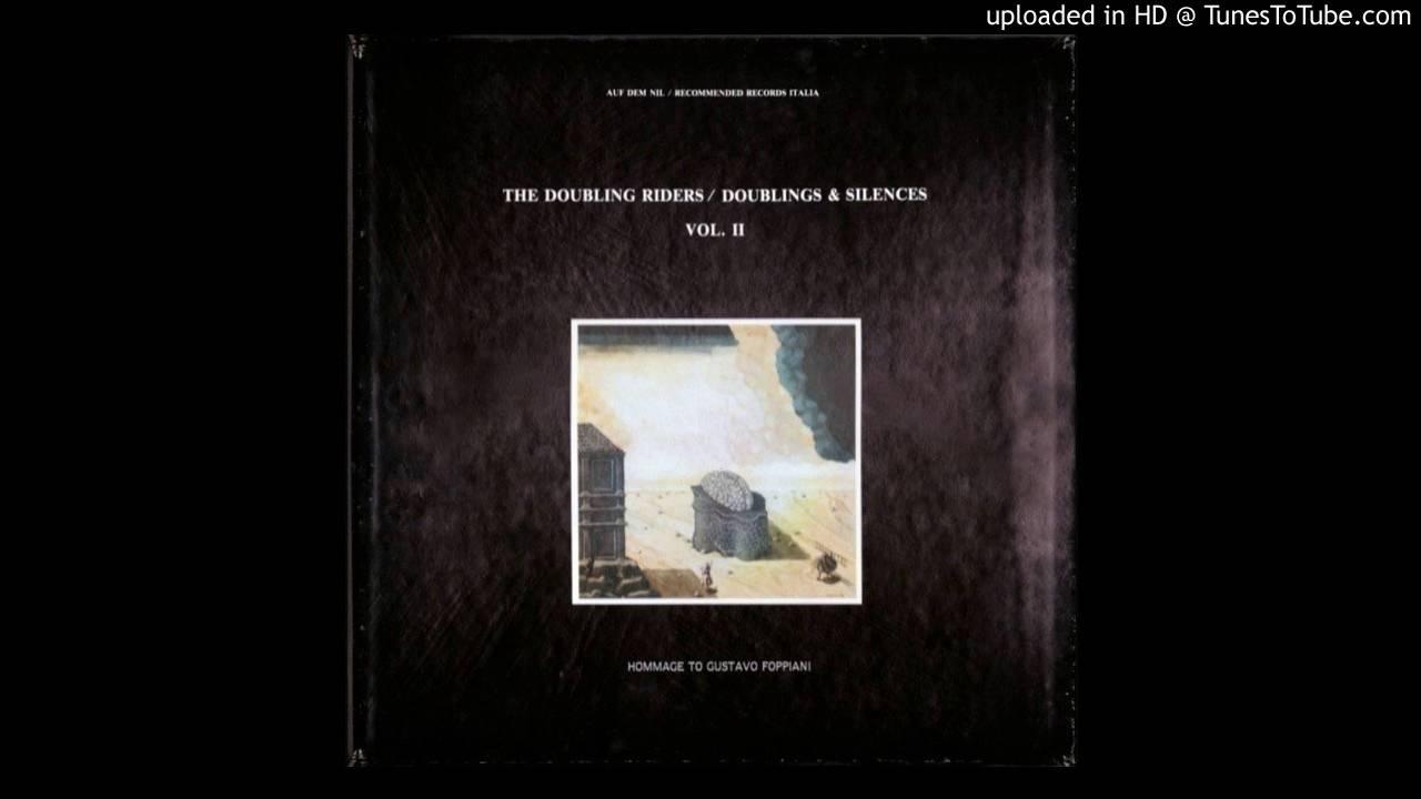 Doublings & Silences Vol. II - The Doubling Riders