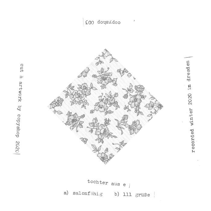 salonfähig / lll grüße - Tochter Aus E