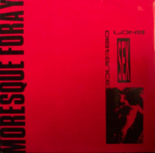 Long Distance Sex - Moresque Foray