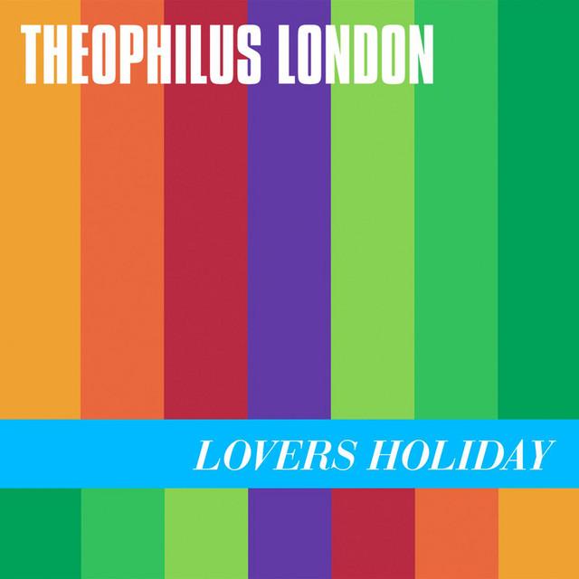 Lovers Holiday - Theophilus London, Devonté Hynes, Solange