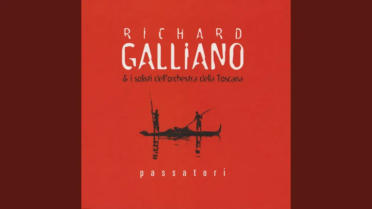 Passatori - Richard Galliano & i solisti dell'orchestra della Toscana