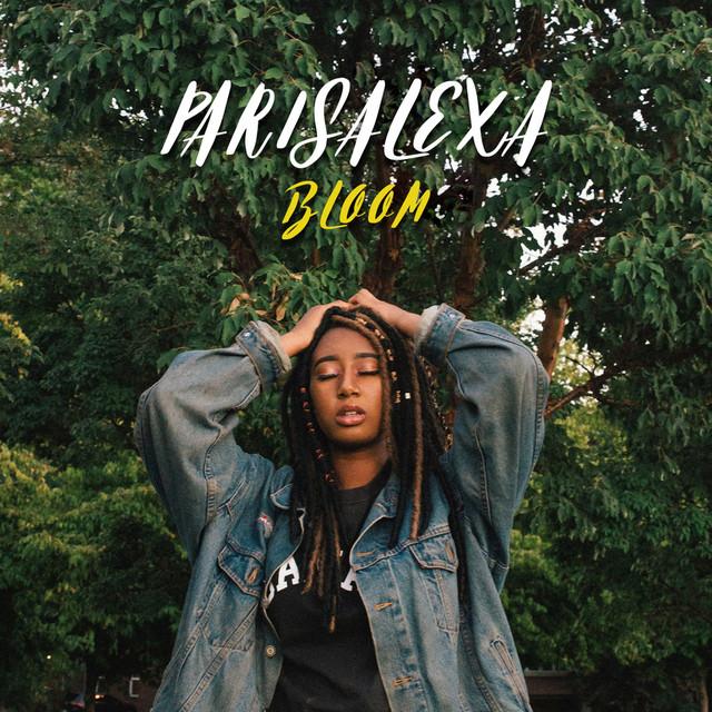 Bloom - Parisalexa