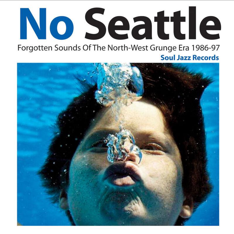 Soul Jazz Records Presents No Seattle: Forgotten Sounds of the North-West Grunge Era 1986-97 - Nubbin