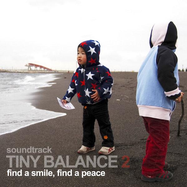 Tiny Balance 2 - Find A Smile, Find A Peace - Hiroshi Watanabe