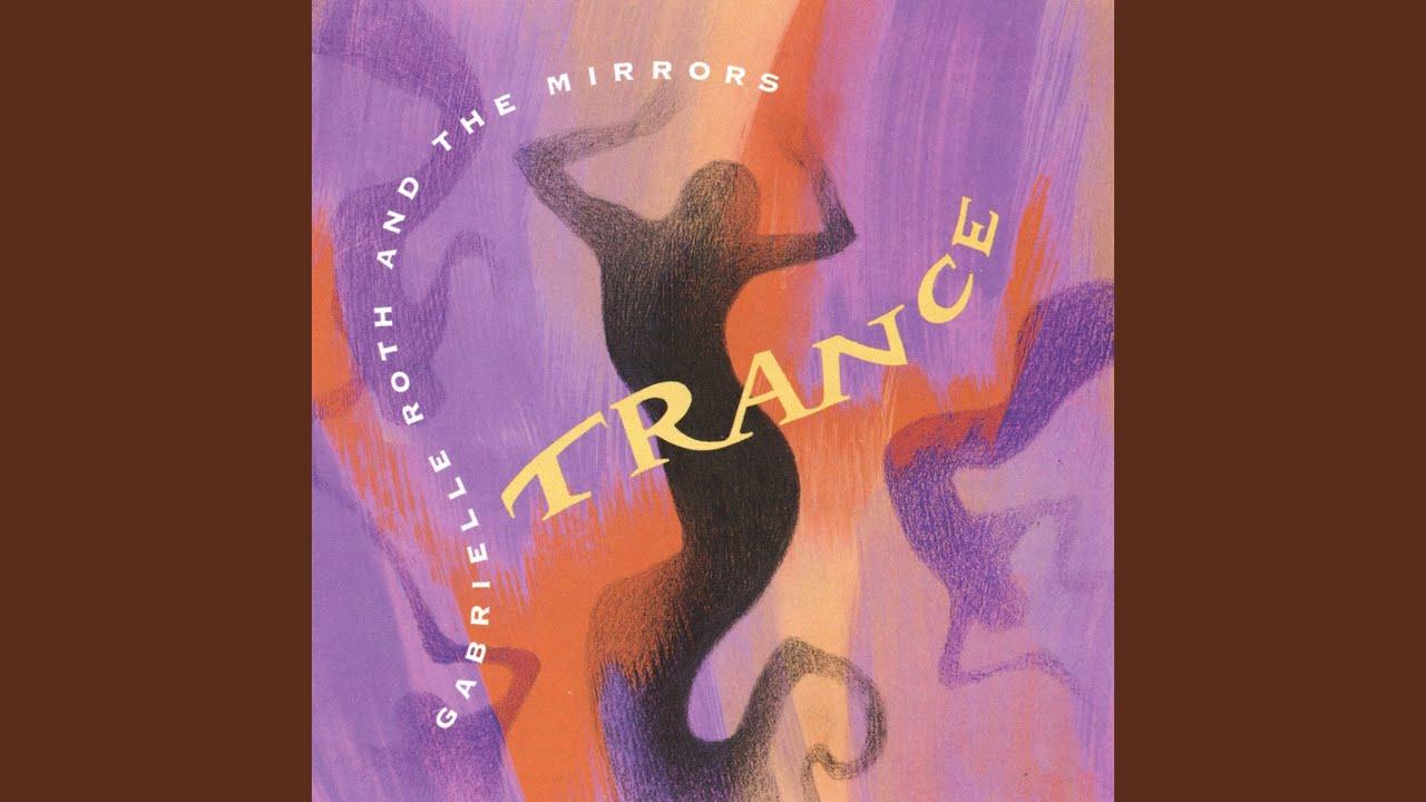 Trance - Gabrielle Roth