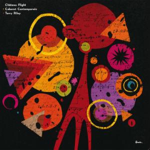 Terry Riley Cover EP - Chateau Flight and Le Cabaret Contemoprain