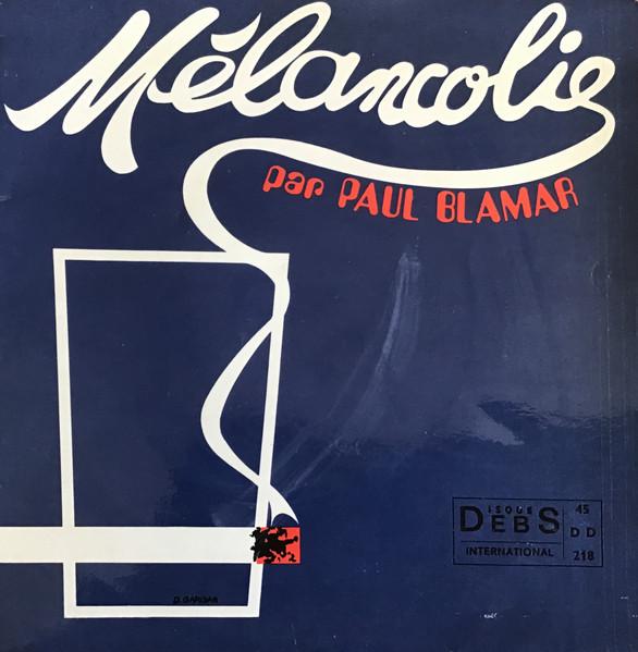 Mélancolie - Paul Blamar