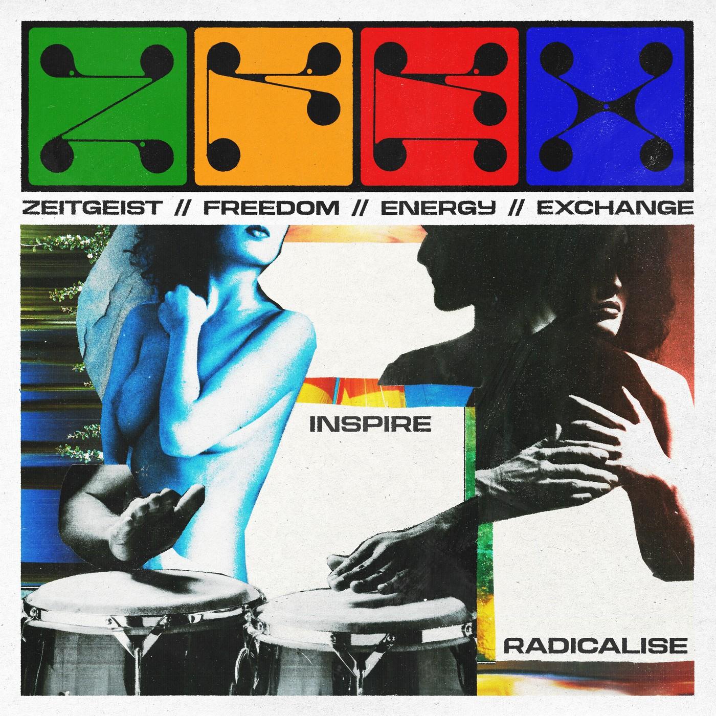 Inspire // Radicalise - Zeitgeist Freedom Energy Exchange