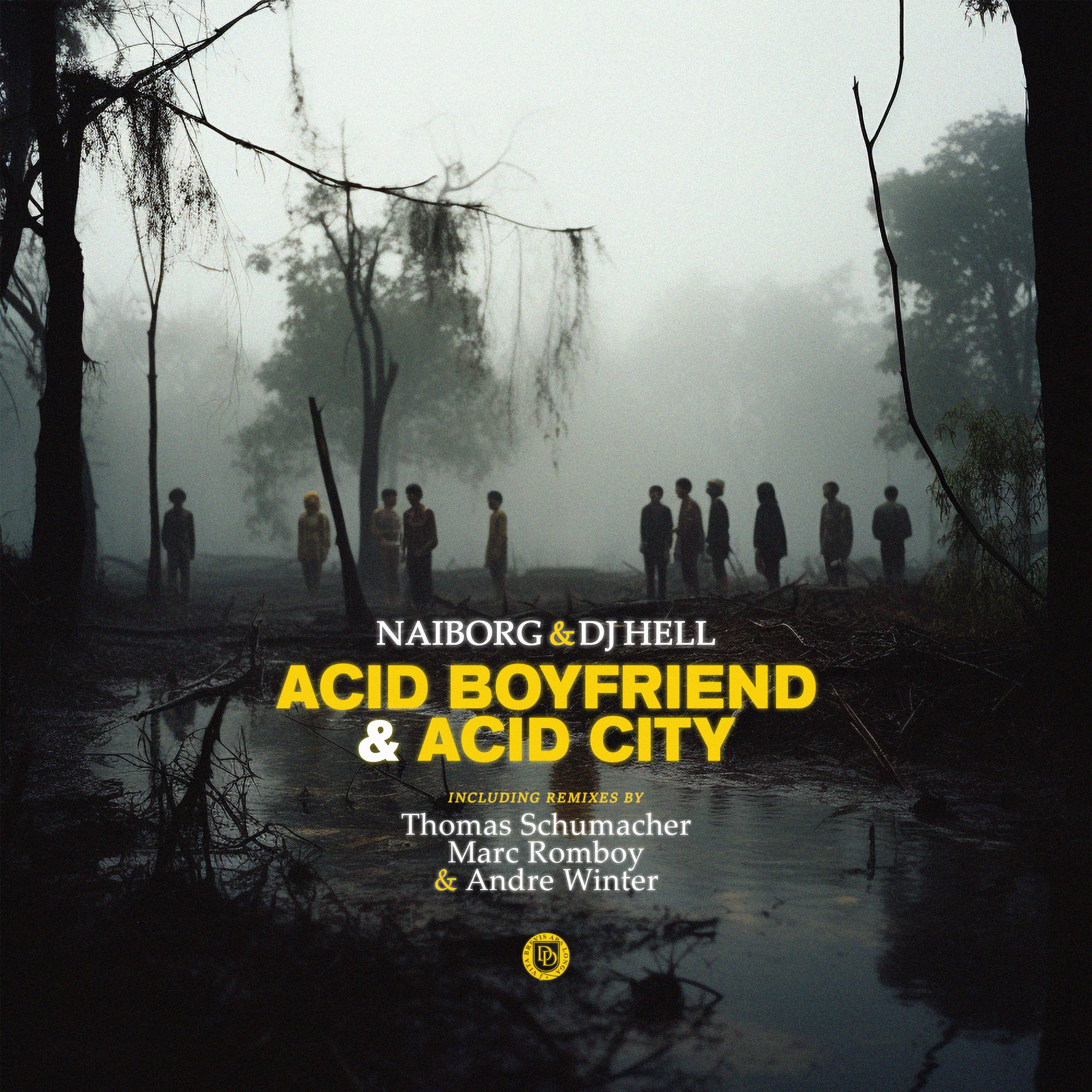 Acid Boyfriend & Acid City - DJ Hell & Naiborg