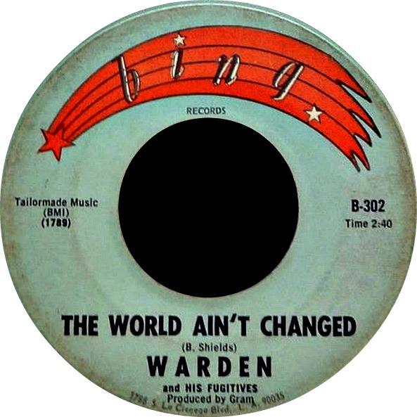 The World Ain't Changed - Warden And His Fugitives