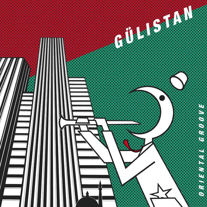 Oriental Groove - Gülistan