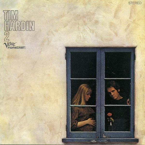 If I Were A Carpenter / Reason To Believe - Tim Hardin