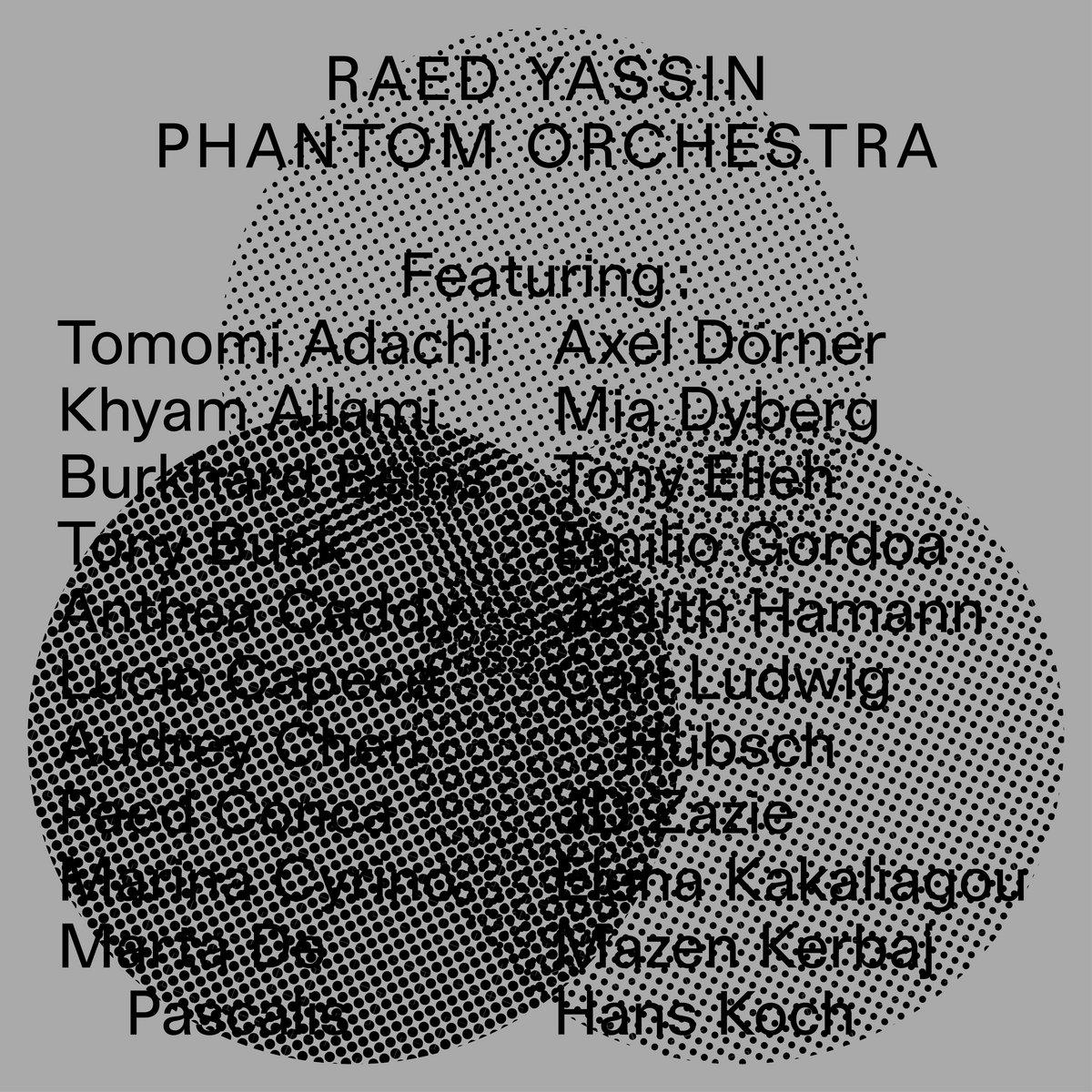 Phantom Orchestra - Raed Yassin