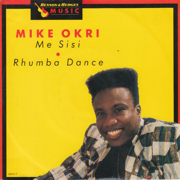 Me Sisi / Rhumba Dance - Mike Okri