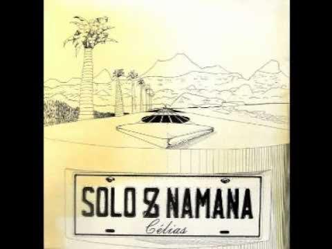  - Solo and Namana