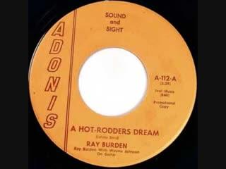 A Hot-Rodders Dream / Sweet Lou From Lou - Ray Burden