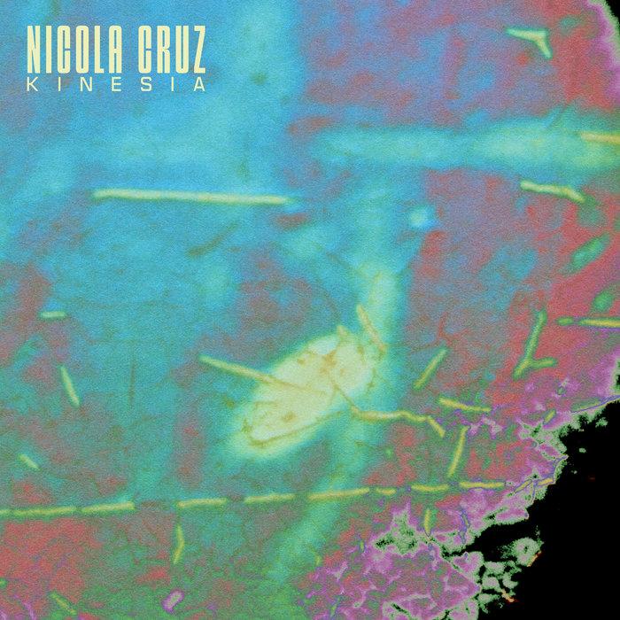 Kinesia - Nicola Cruz