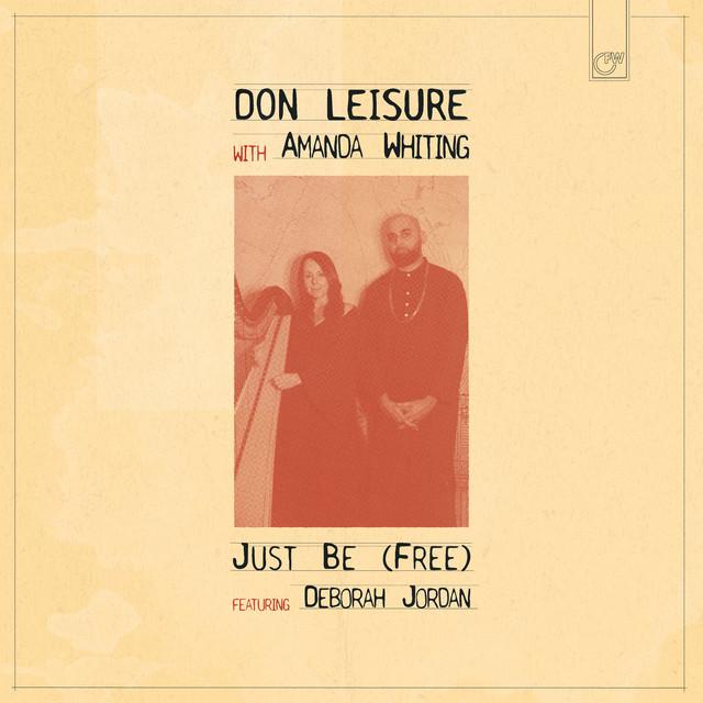 Just Be (Free) - Don Leisure, Amanda Whiting, Deborah Jordan