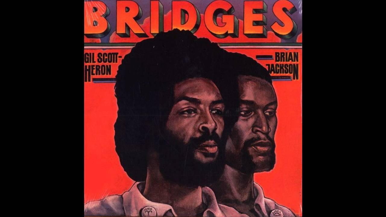 Bridges - Gil Scott-Heron & Brian Jackson