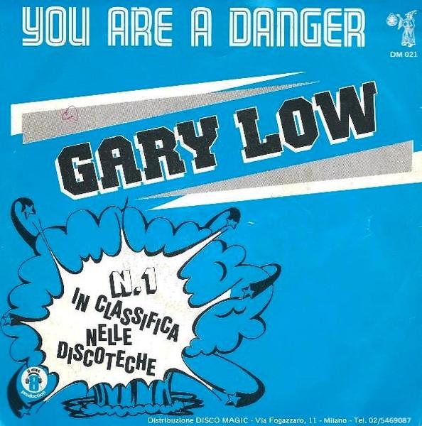 You Are A Danger - Gary Low