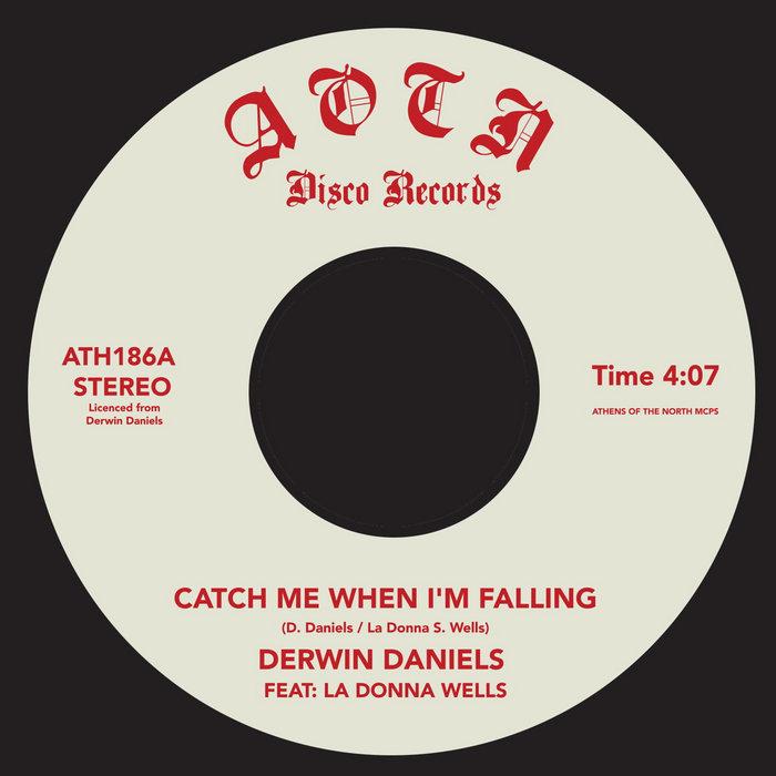Catch Me When I'm Falling - Derwin Daniels