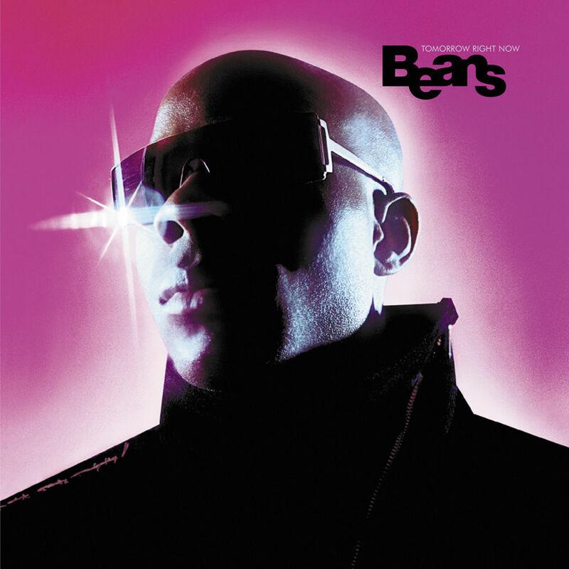 Tomorrow Right Now - Beans