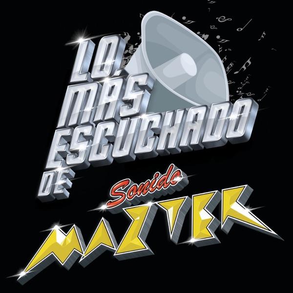 El Ultimo Beso / No Vuelvas A Hacerlo - Sonido Mazter