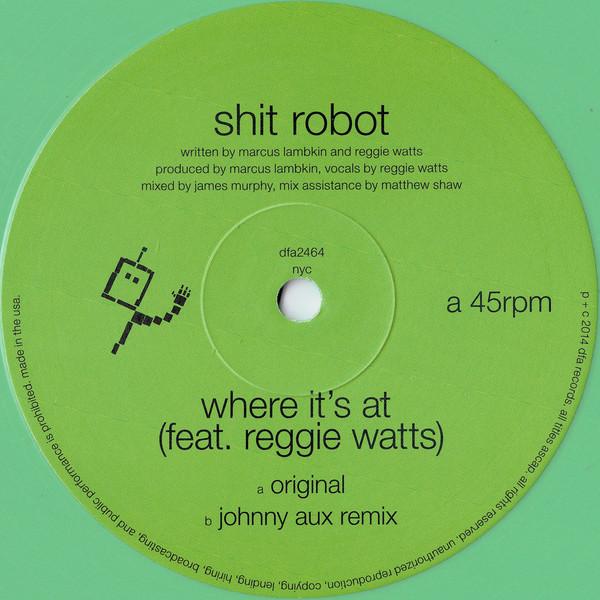 Where It's At - Shit Robot