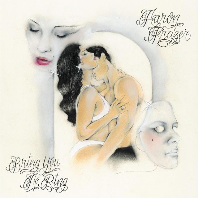 Bring You A Ring - Aaron Frazer