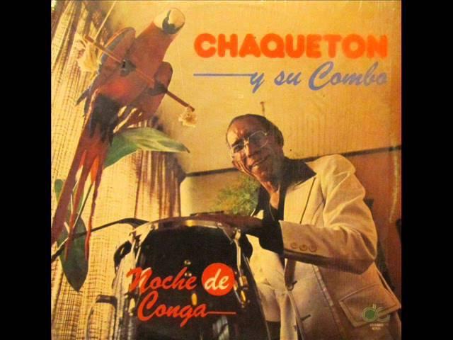  - Chaqueton y su Combo