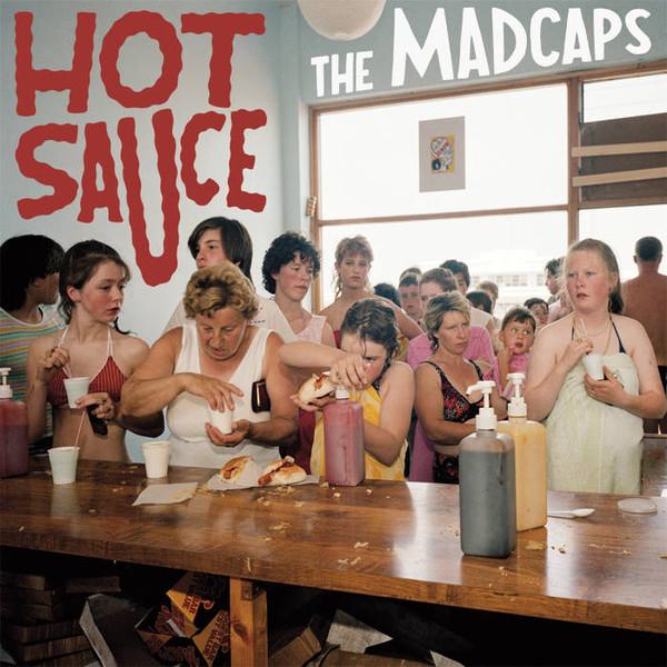 Hot Sauce - The Madcaps