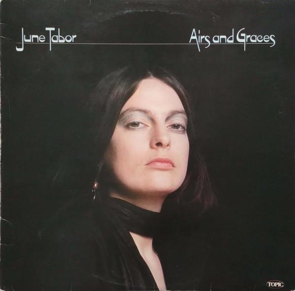 Airs And Graces - June Tabor