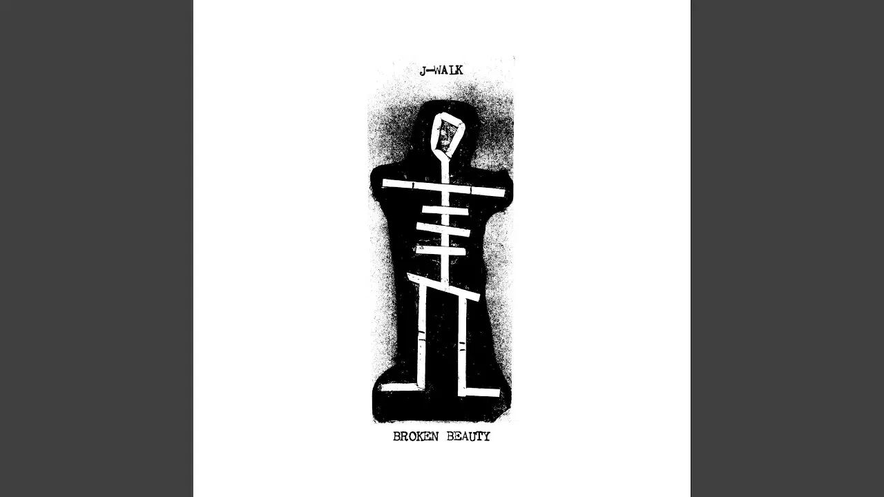 Broken Beauty - J-Walk
