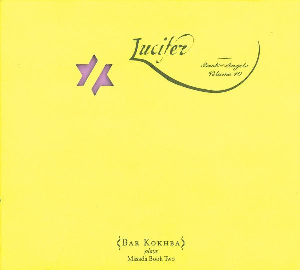 Lucifer (Book Of Angels Volume 10) - John Zorn