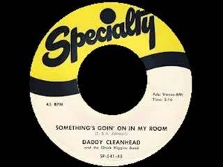 Something's Goin' On In My Room / Let Me Come Back Home - Daddy Cleanhead