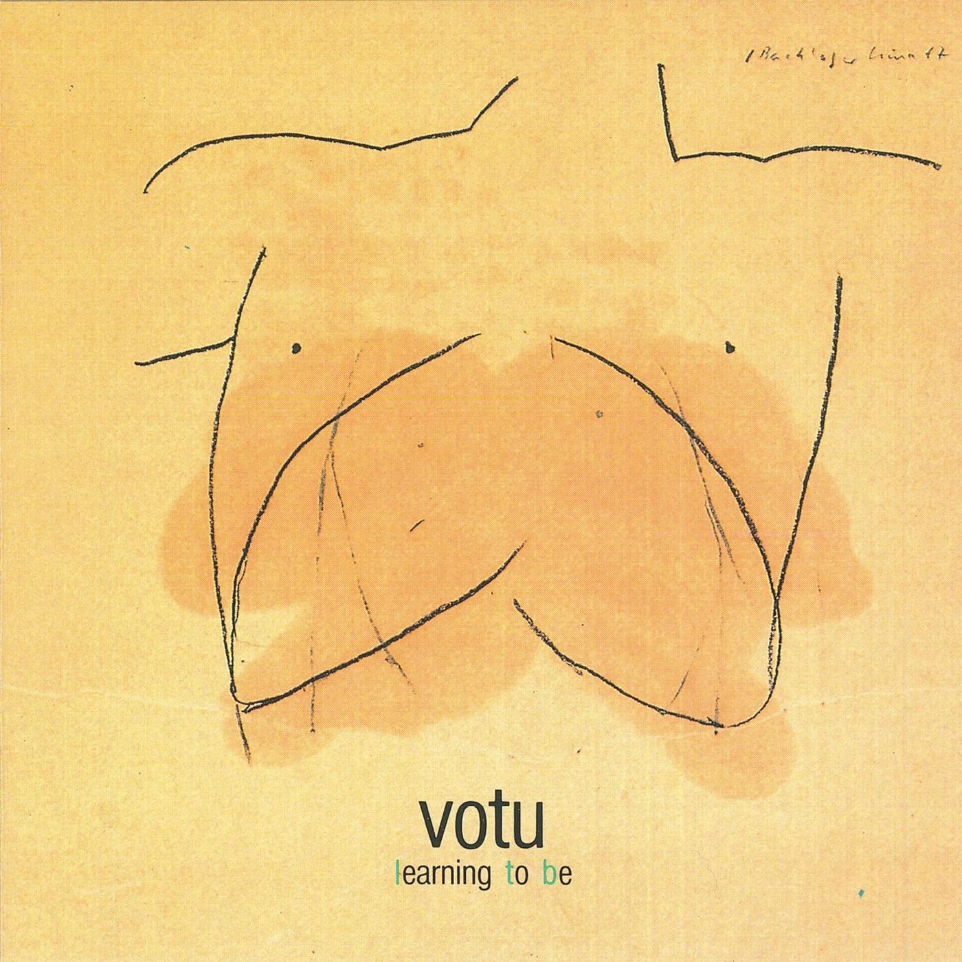 Learning To Be - Votu
