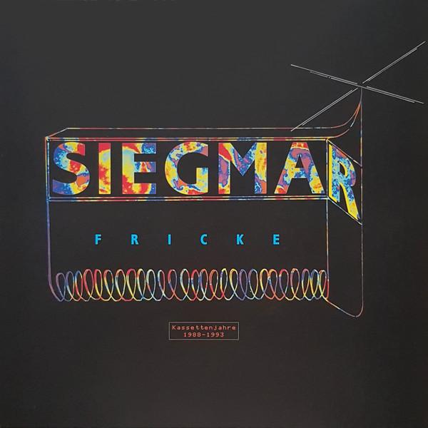Kassettenjahre 1988-1993 - Siegmar Fricke